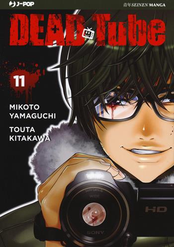 Dead tube. Vol. 11 - Mikoto Yamaguchi - Libro Edizioni BD 2019, J-POP | Libraccio.it