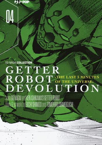 Getter robot devolution. The last 3 minutes of the universe. Vol. 4 - Go Nagai, Ken Ishikawa, Eiichi Shimizu - Libro Edizioni BD 2019, J-POP | Libraccio.it