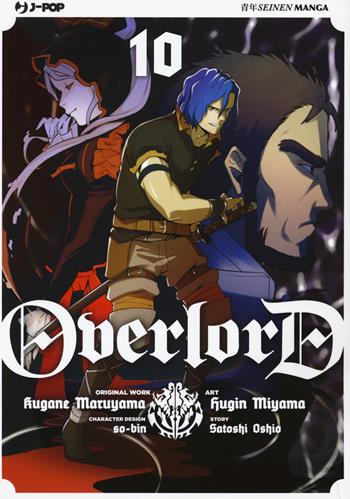 Overlord. Vol. 10 - Kugane Maruyama, Satoshi Oshio, Satoshi Oshio - Libro Edizioni BD 2019, J-POP | Libraccio.it
