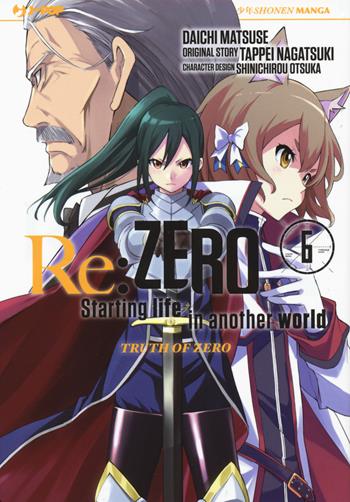Re: zero. Starting life in another world. Truth of zero. Vol. 6 - Tappei Nagatsuki, Daichi Matsuse, Shinichirou Otsuka - Libro Edizioni BD 2019, J-POP | Libraccio.it