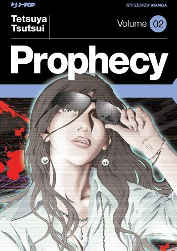 Prophecy. Vol. 2 - Tetsuya Tsutsui - Libro Edizioni BD 2019, J-POP | Libraccio.it