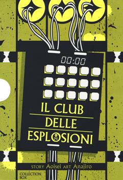 Il club delle esplosioni. Collection box. Vol. 1-3 - Aoisei, Anajiro - Libro Edizioni BD 2019, J-POP | Libraccio.it