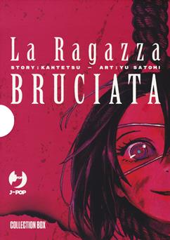 La ragazza bruciata. Collection box. Vol. 1-4 - Kantetsu, Yuu Satomi - Libro Edizioni BD 2019, J-POP | Libraccio.it