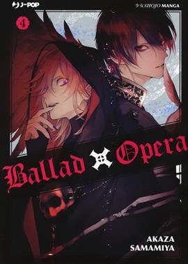 Ballad X Opera. Vol. 4 - Akaza Samamiya - Libro Edizioni BD 2019, J-POP | Libraccio.it