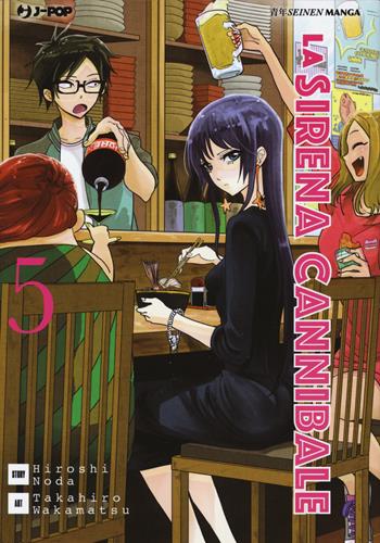 La sirena cannibale. Vol. 5 - Hiroshi Noda, Takahiro Wakamatsu - Libro Edizioni BD 2019, J-POP | Libraccio.it