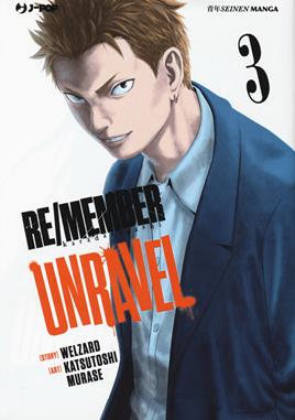 Re/member unravel. Vol. 3 - Welzard - Libro Edizioni BD 2019, J-POP | Libraccio.it