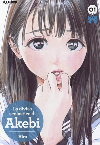 La divisa scolastica di Akebi. Vol. 1 - Hiro - Libro Edizioni BD 2019, J-POP | Libraccio.it