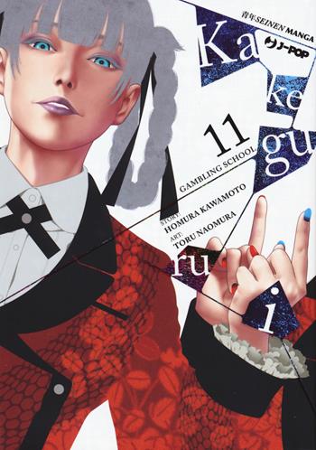 Kakegurui. Vol. 11 - Homura Kawamoto, Toru Naomura - Libro Edizioni BD 2019, J-POP | Libraccio.it
