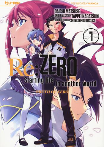 Re: zero. Starting life in another world. Truth of zero. Vol. 7 - Tappei Nagatsuki, Daichi Matsuse, Shinichirou Otsuka - Libro Edizioni BD 2019, J-POP | Libraccio.it