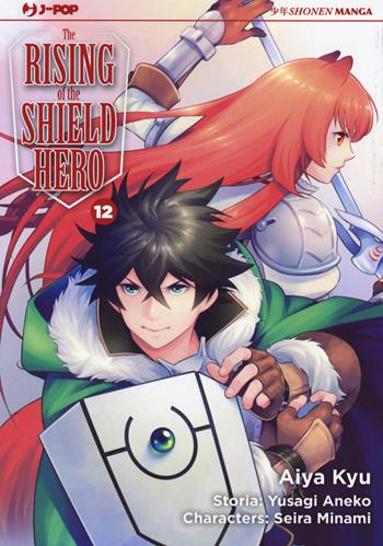 The rising of the shield hero. Vol. 12 - Yusagi Aneko, Seira Minami - Libro Edizioni BD 2019, J-POP | Libraccio.it