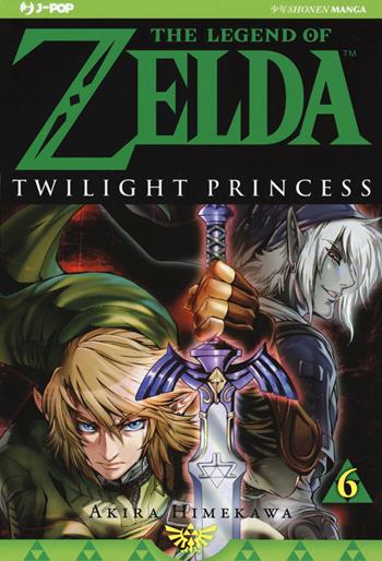 Twilight princess. The legend of Zelda. Vol. 6 - Akira Himekawa - Libro Edizioni BD 2019, J-POP | Libraccio.it