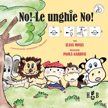 No! Le unghie no! InBook - Ilana Moses - Libro Homeless Book 2017, Comunicazione Aumentativa Alternativa | Libraccio.it