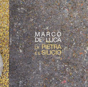 La pietra e il silicio. Marco De Luca - Marco De Luca - Libro Homeless Book 2019 | Libraccio.it