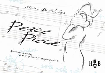 PeacePiece. Come nasce una danza espressiva - Marina De Stefani - Libro Homeless Book 2020 | Libraccio.it