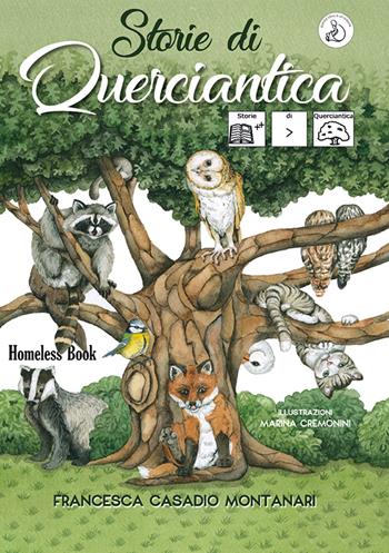 Storie di Querciantica. In CAA (Comunicazione Aumentativa Alternativa). InBook. Ediz. a colori - Francesca Casadio Montanari - Libro Homeless Book 2021, Comunicazione Aumentativa Alternativa | Libraccio.it