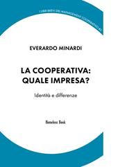 La cooperativa: quale impresa? Identità e differenze