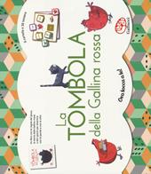 La tombola della Gallina rossa. Ediz. a colori. Con gadget