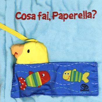 Cosa fai paperella? I batuffolibri. Ediz. illustrata - Francesca Ferri - Libro Librido Gallucci 2018 | Libraccio.it