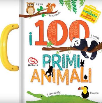 I 100 primi animali. La valigetta delle scoperte - Anne Paradis, Annie Sechao - Libro Librido Gallucci 2019 | Libraccio.it