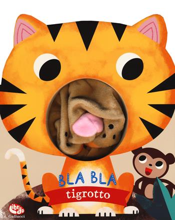 Bla bla tigrotto. Ediz. a colori - Helmi Verbakel, Sylvia Takken - Libro Librido Gallucci 2019 | Libraccio.it