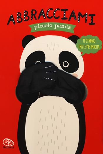 Abbracciami piccolo panda. Ediz. a colori - Helmi Verbakel - Libro Librido Gallucci 2019 | Libraccio.it