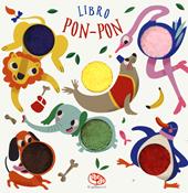 Libro pon-pon animali. Ediz. a colori