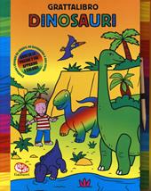 Dinosauri. Grattalibro. Ediz. a colori. Ediz. a spirale. Con gadget
