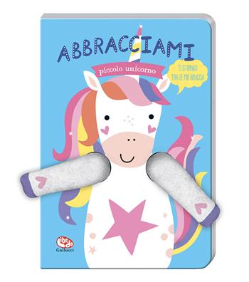 Abbracciami piccolo unicorno. Ediz. a colori. Con marionetta - Esther de Beer - Libro Librido Gallucci 2021 | Libraccio.it