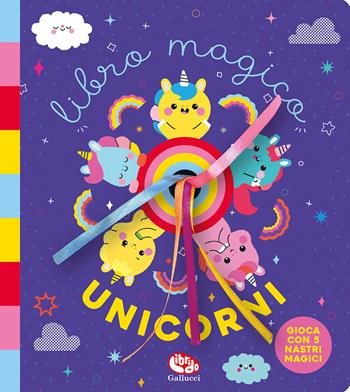 Libro magico. Unicorni. Ediz. a colori - Clémentine Derodit - Libro Librido Gallucci 2022, Libri attività | Libraccio.it