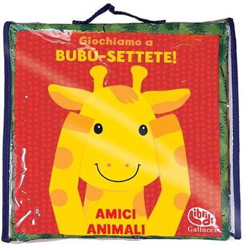 Giochiamo a bubù-settete! Amici animali. I batuffolibri - Francesca Ferri - Libro Librido Gallucci 2022, Libri di stoffa | Libraccio.it