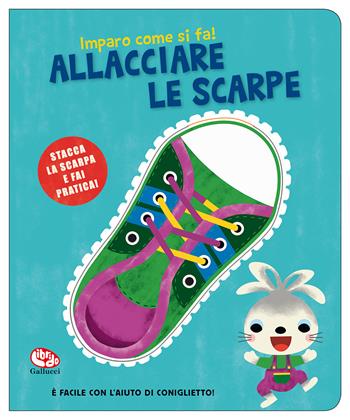 Allacciare le scarpe. Imparo come si fa! Ediz. a colori - Sylvia Takken - Libro Librido Gallucci 2023, Libri attività | Libraccio.it