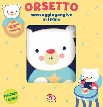 Orsetto. Libri di stoffa con massaggiagengive in legno. Ediz. a colori. Con gadget - Francesca Ferri - Libro Librido Gallucci 2023, Libri di stoffa | Libraccio.it