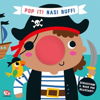 Nasi buffi. Pop it! Ediz. a colori - Tanja Louwers - Libro Librido Gallucci 2023 | Libraccio.it