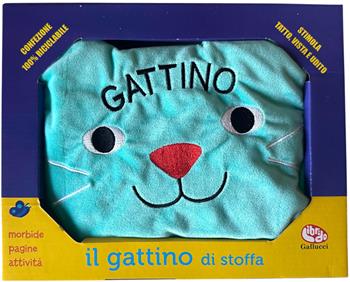 Il gattino di stoffa. Ediz. a colori  - Libro Librido Gallucci 2025, Libri di stoffa | Libraccio.it