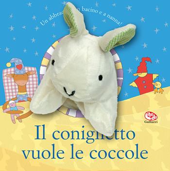 Il coniglietto vuole le coccole. Ediz. a colori - Emma Goldhawk - Libro Librido Gallucci 2023, Libri peluche | Libraccio.it