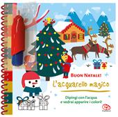 Buon Natale! L'acquarello magico. Ediz. a colori. Ediz. a spirale. Con pennello magico