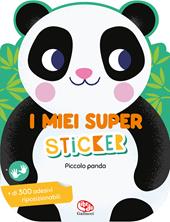 Piccolo panda. I miei super sticker. Ediz. a colori