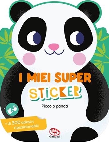 Piccolo panda. I miei super sticker. Ediz. a colori - Kimberley Faria - Libro Librido Gallucci 2023, Libri attività | Libraccio.it
