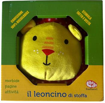 Il leoncino di stoffa. Ediz. a colori  - Libro Librido Gallucci 2025, Libri di stoffa | Libraccio.it