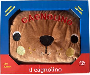 Il cagnolino. Libro cuscino. Ediz. a colori  - Libro Librido Gallucci 2025, Libri di stoffa | Libraccio.it