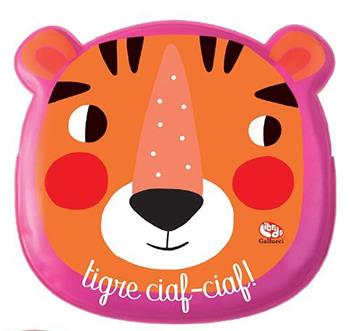 Animali e numeri. Tigre ciaf-ciaf! Ediz. a colori. Con Guanto burattino  - Libro Librido Gallucci 2024, Libri bagnetto | Libraccio.it