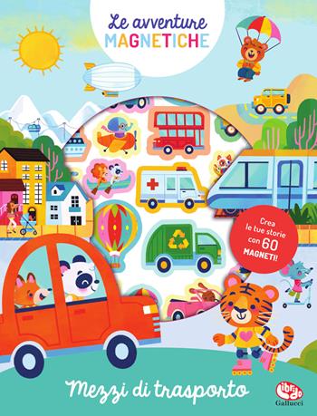 Mezzi di trasporto. Le avventure magnetiche. Ediz. a colori - Maria Gabriela Gama - Libro Librido Gallucci 2024, Libri attività | Libraccio.it