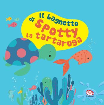 Il bagnetto di Spotty la tartaruga. Impermealibri. Ediz. a colori. Con pupazzetto - Sigrid Martínez - Libro Librido Gallucci 2025, Libri bagnetto | Libraccio.it