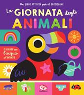 La giornata degli animali. Ediz. a colori