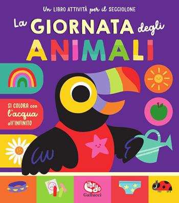 La giornata degli animali. Ediz. a colori - Kimberley Faria - Libro Librido Gallucci 2025, Libri attività | Libraccio.it