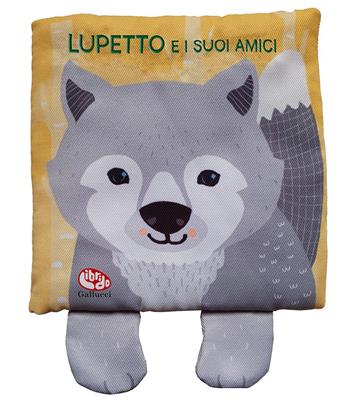 Lupetto e i suoi amici. Ediz. a colori - Francesca Ferri - Libro Librido Gallucci 2025, Libri di stoffa | Libraccio.it