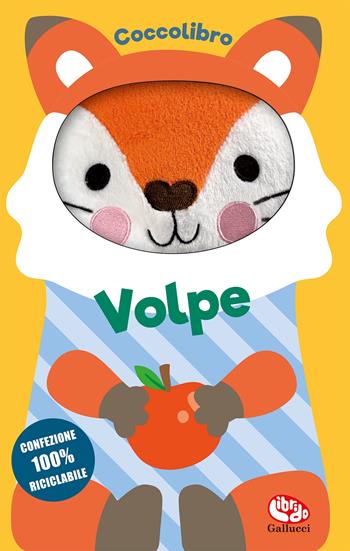 Volpe. Coccolibri. Ediz. a colori  - Libro Librido Gallucci 2026, Libri peluche | Libraccio.it