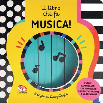 Il libro che fa musica! Ediz. a colori  - Libro Librido Gallucci 2025, Libri attività | Libraccio.it