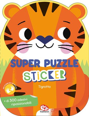 Tigrotto. I miei super sticker. Ediz. a colori - Kimberley Faria - Libro Librido Gallucci 2026, Libri attività | Libraccio.it