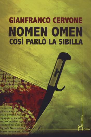 Nomen omen. Così parlò la Sibilla - Gianfranco Cervone - Libro Homo Scrivens 2019, Direzioni immaginarie | Libraccio.it